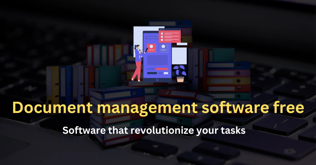 Best Free Software for Document Management