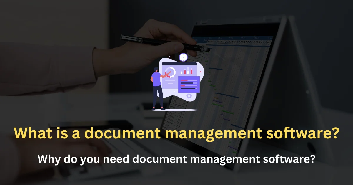 What-is-document-management-software