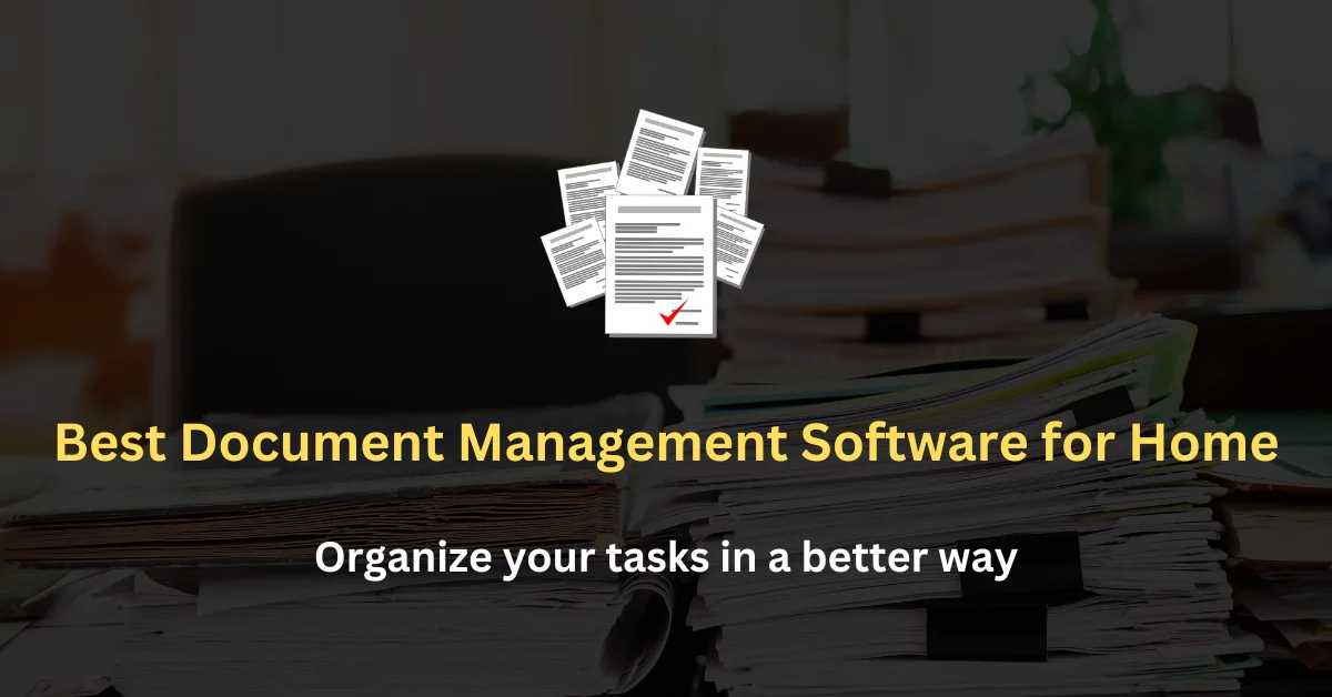 Best Document Management Software for Home